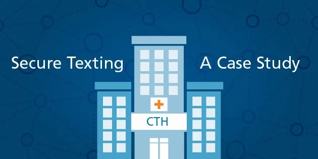 How to Achieve Security While Helping Care Teams to Communicate More Effectively