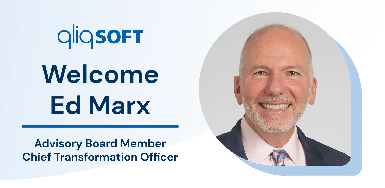 Edward Marx Joins QliqSOFT’s Advisory Board as Chief Transformation Officer