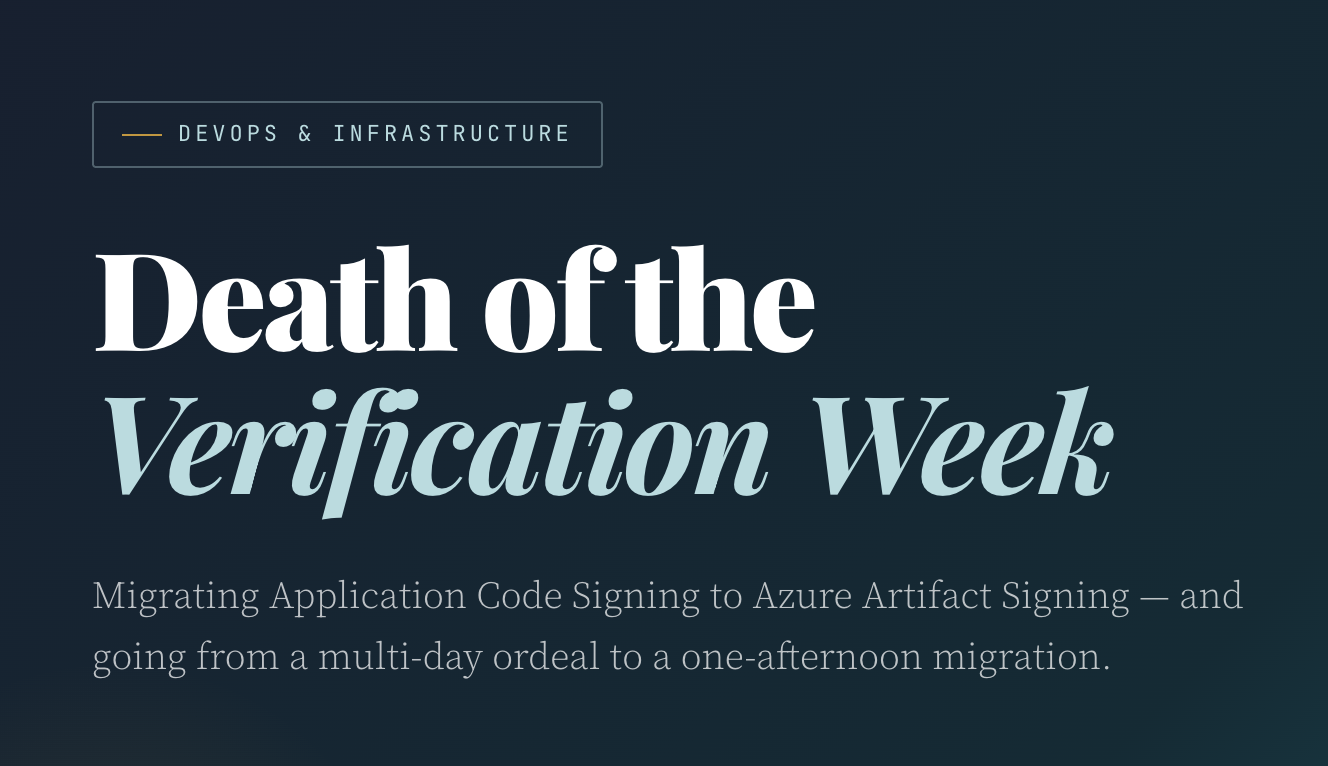 Death of the Verification Week: Migrating to Azure Artifact Signing